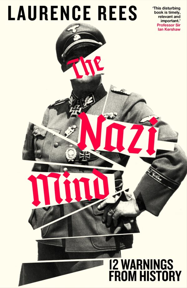 Nazi Mind: Twelve Warnings From History