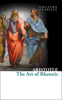 Art of Rhetoric (Collins Classics)