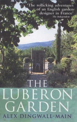 Luberon Garden: A provencal story of Apricot Blossom, Truffles and Thyme