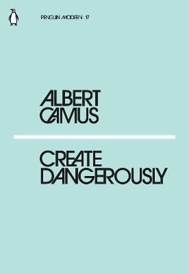 Create Dangerously: The Power and Responsibility of the Artist