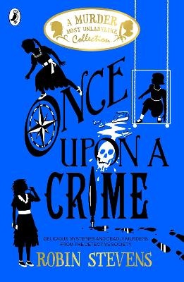 Once Upon a Crime (A Murder Most Unladylike Short Story Collection)