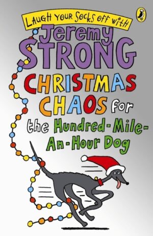 Christmas Chaos for the Hundred-Mile An-Hour Dog