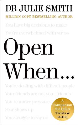 Open When...: A Companion for Life's Twists and Turns