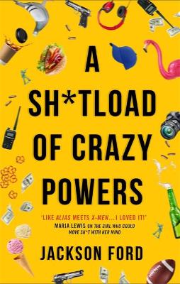 Sh*tload of Crazy Powers: The Frost Files