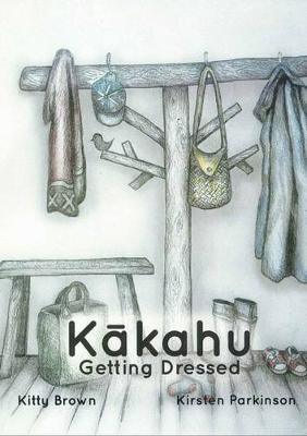 Kakahu - Getting Dressed (Reo Pepi Series 1)