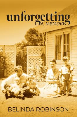 Unforgetting: A Memoir