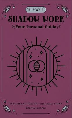 In Focus Shadow Work: Your Personal Guide