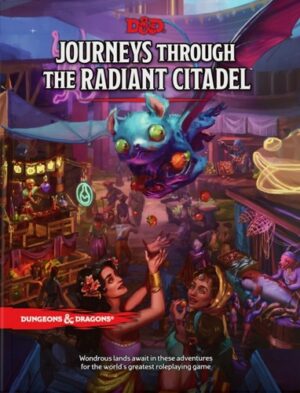 D&D Journeys Through the Radiant Citadel