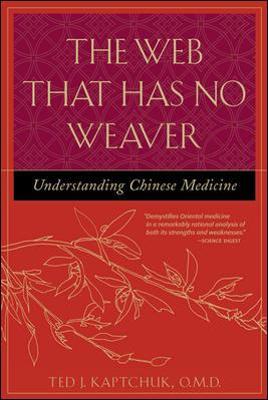 Web That Has No Weaver: Understanding Chinese Medicine