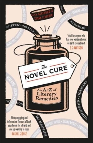 Novel Cure : An A to Z of Literary Remedies