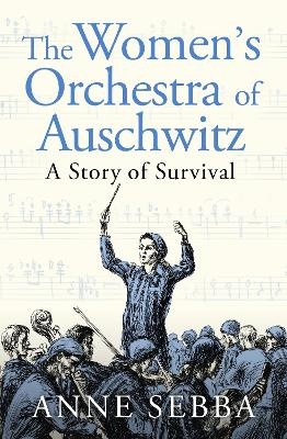 Women’s Orchestra of Auschwitz