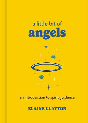 Little Bit of Angels: An Introduction to Spirit Guidance