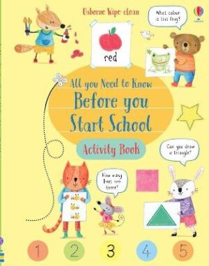All You Need to Know Before You Start School Activity Book (Usborne Wipe-Clean Book)