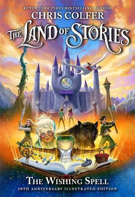 Wishing Spell (v1 The Land of Stories - The 10th Anniversary Illustrated Edition 2022)
