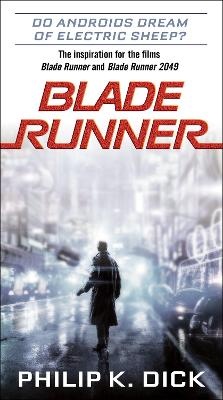Blade Runner (Do Androids Dream of Electric Sheep?)