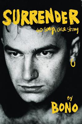 Surrender: The Autobiography - 40 Songs, One Story