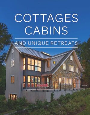 Cottages, Cabins, and Unique Retreats