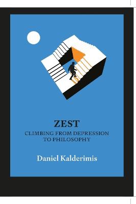 Zest: Climbing From Depression To Philosophy