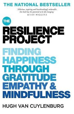 Resilience Project: Finding happiness through gratitude, empathy and mindfulness