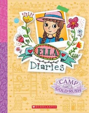 Camp Gold Rush (v22 Ella Diaries)