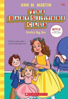Kristy's Big Day (v.6 Baby-Sitters Club)
