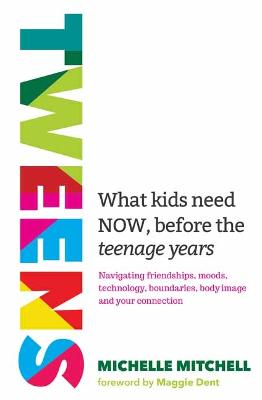 Tweens: What kids need now, before the teenage years