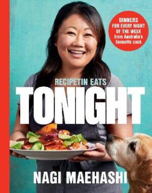 Tonight: RecipeTin Eats: Dinners for every night of the week from Australia's favourite cook