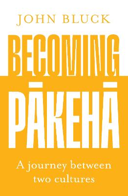 Becoming Pakeha: A journey between two cultures