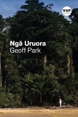 Nga Uruora: The Groves of Life - Ecology and history in a New Zealand landscape
