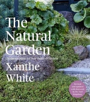 Natural Garden: Landscape Ideas for New Zealand Gardens