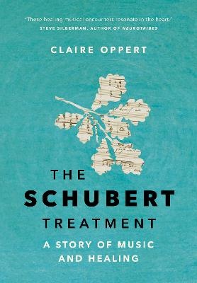 Schubert Treatment: A Story of Music and Healing