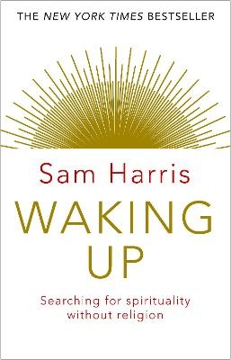 Waking Up: Searching for Spirituality Without Religion