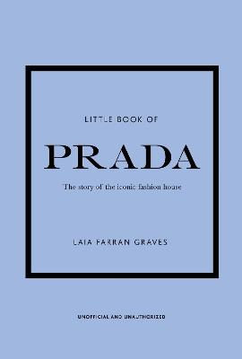 Little Book of Prada (Little Book of Fashion)