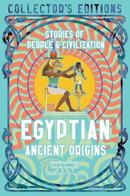 Egyptian Ancient Origins (Stories Of People and Civilization)