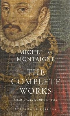 Complete Works: Essays, Travel Journal, Letters