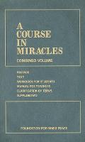 Course in Miracles: Combined Volume (3rd edition 2007)