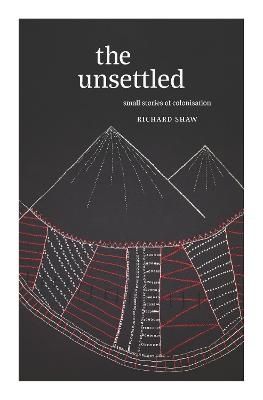 Unsettled: Small Stories of Decolonisation