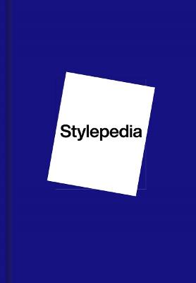Stylepedia: An Illustrated Guide of Style, Culture and History